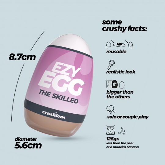 ŒUF MASTURBATEUR EZY EGG THE SKILLED CRUSHIOUS