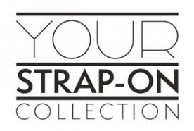 YOUR STRAP-ON COLLECTION